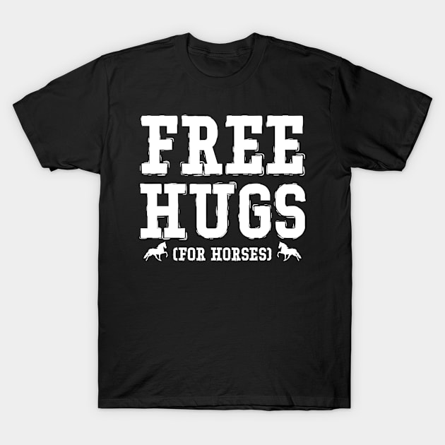 FREE HUGS FOR HORSES gift ideas for family T-Shirt by bestsellingshirts